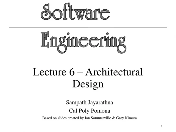 Lecture 6 – Architectural Design