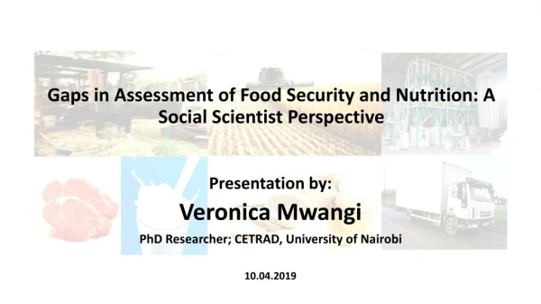 Gaps in Assessment of Food Security and Nutrition: A Social Scientist Perspective