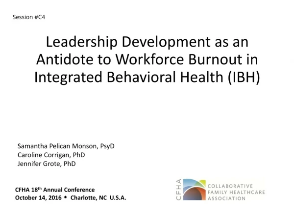Leadership Development as an Antidote to Workforce Burnout in Integrated Behavioral Health (IBH)
