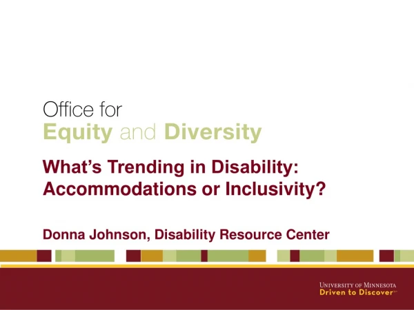 What’s Trending in Disability: Accommodations or Inclusivity?