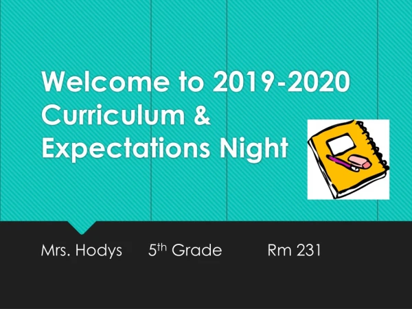 Welcome to 2019-2020 Curriculum &amp; Expectations Night