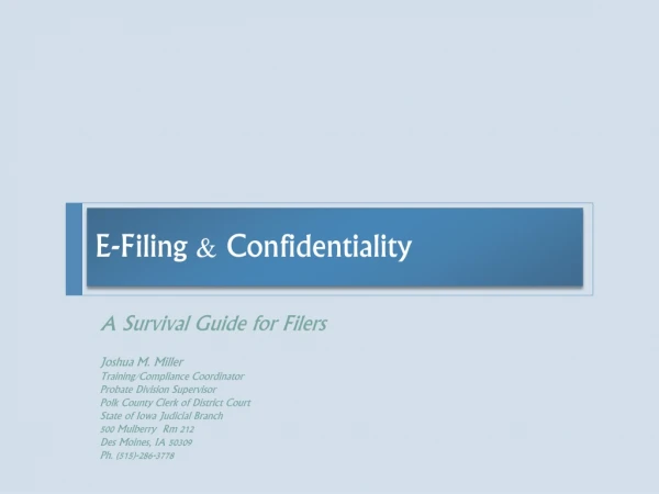 E-Filing &amp; Confidentiality