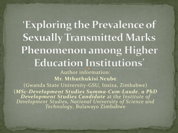 Author information: Mr. Mthuthukisi Ncube ( Gwanda State University-GSU, Insiza, Zimbabwe)