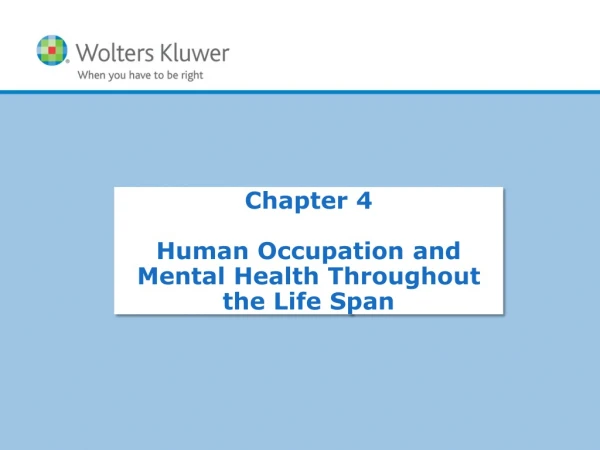 Chapter 4 Human Occupation and Mental Health Throughout the Life Span