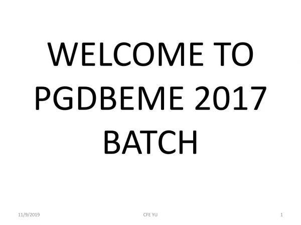 WELCOME TO PGDBEME 2017 BATCH