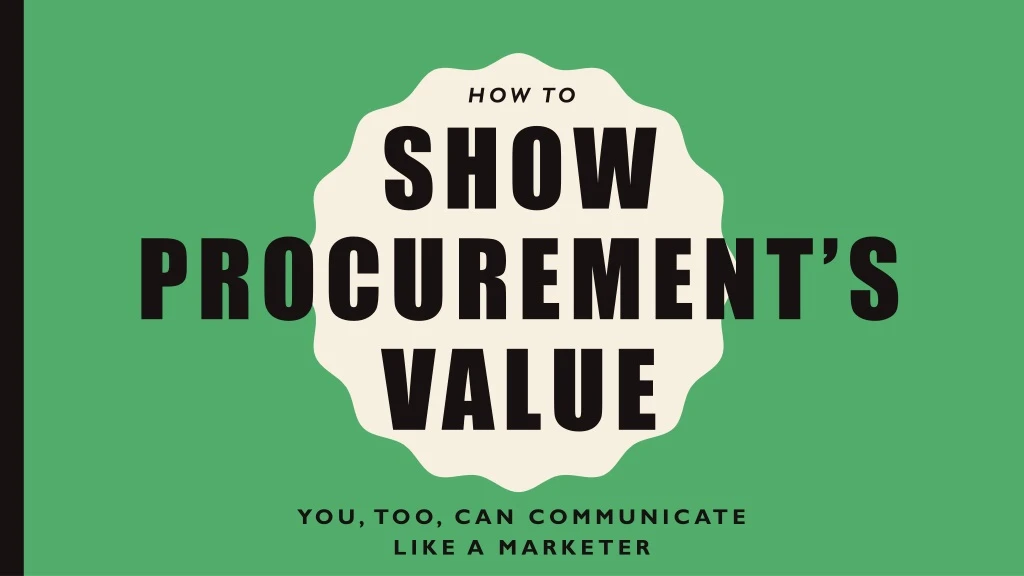 show procurement s value