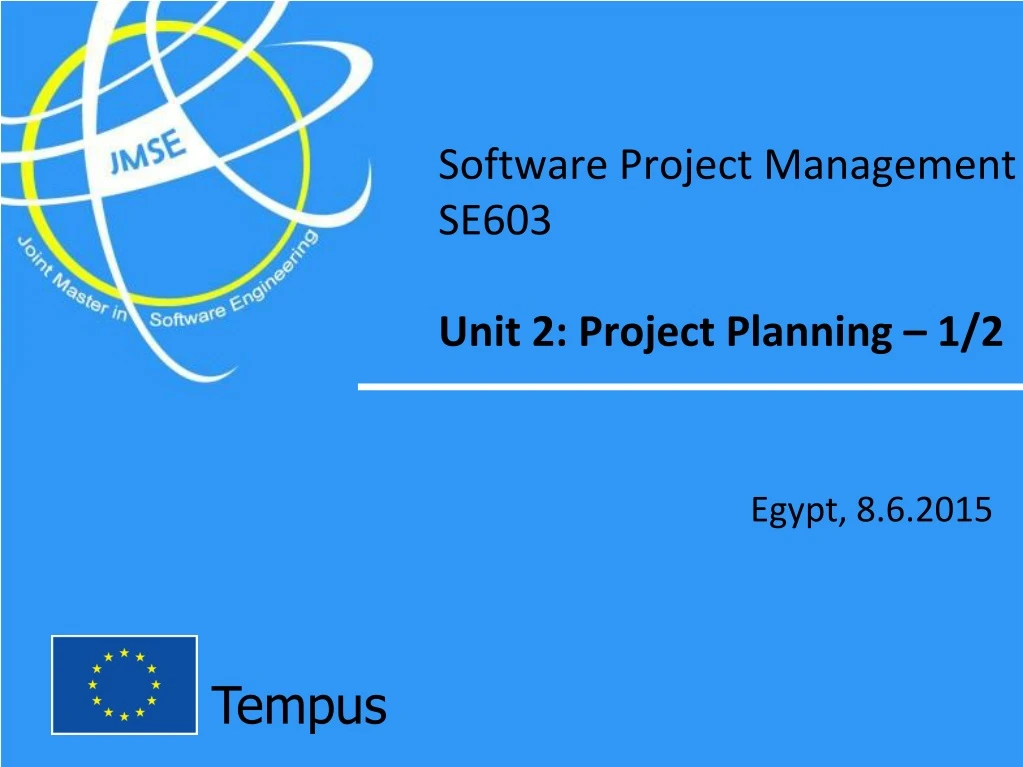 software project management se603 unit 2 project planning 1 2