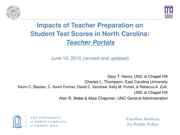 Impacts of Teacher Preparation on Student Test Scores in North Carolina: Teacher Portals