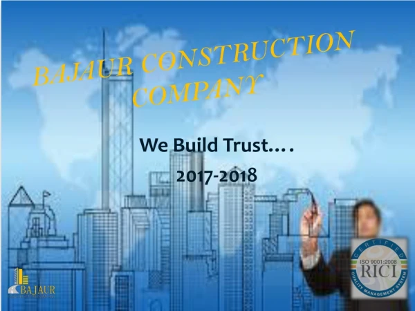 BAJAUR CONSTRUCTION COMPANY