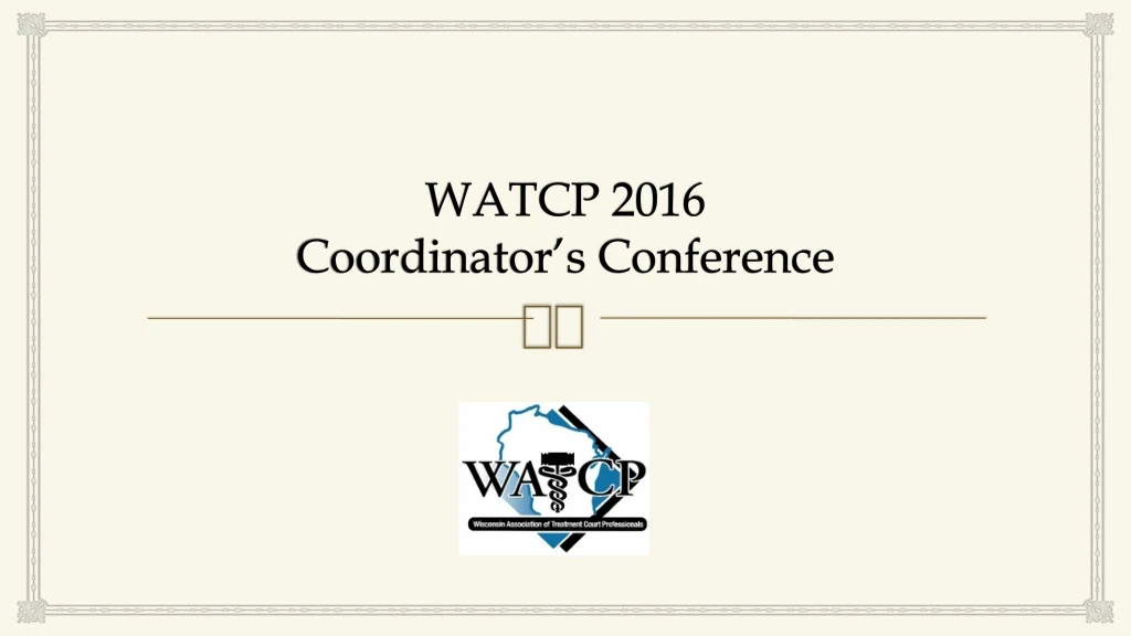 watcp 2016 coordinator s conference