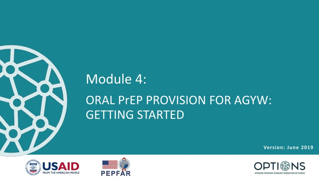 module 4 oral prep provision for agyw getting