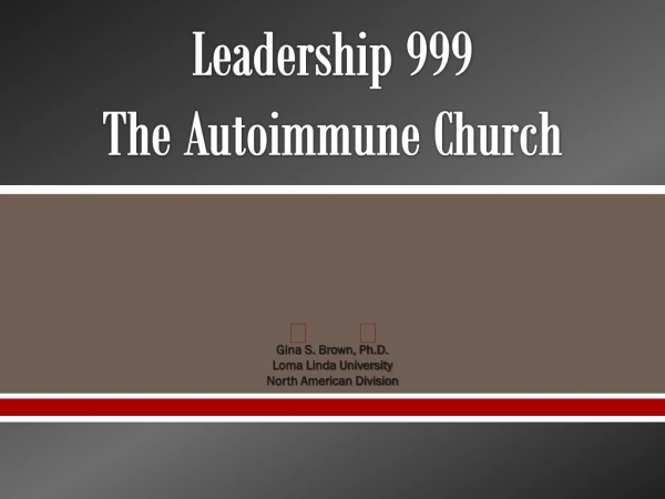 Leadership 999 The Autoimmune Church