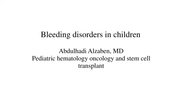 Bleeding disorders in children