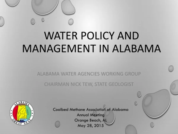 WATER POLICY And Management in AlabamA