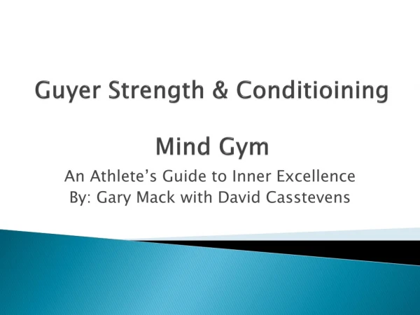 Guyer Strength &amp; Conditioining Mind Gym
