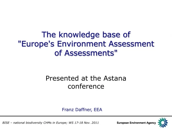 The knowledge base of &quot;Europe's Environment Assessment of Assessments&quot;