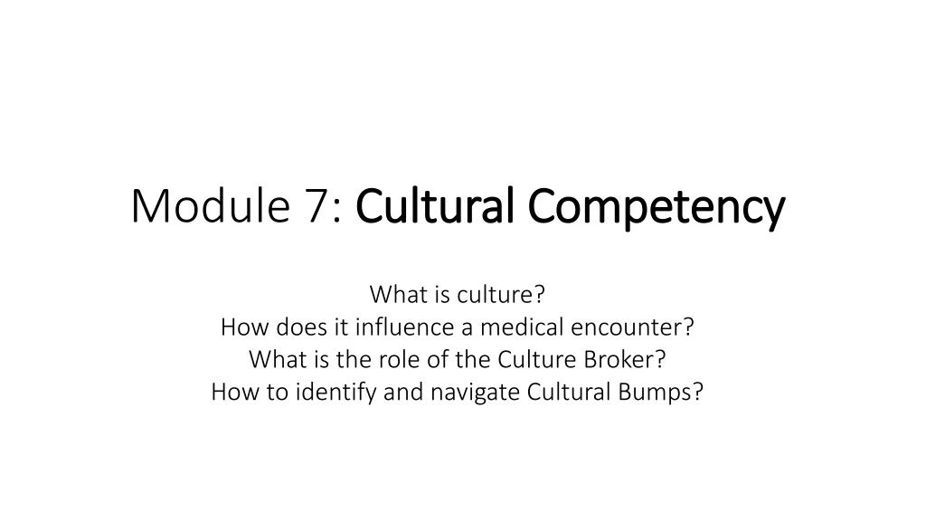 module 7 cultural competency what is culture