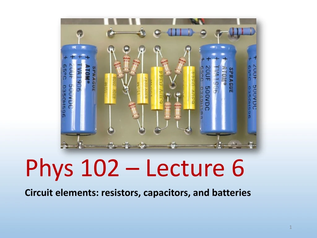 phys 102 lecture 6