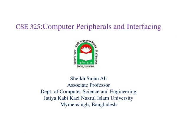 CSE 325 : Computer Peripherals and Interfacing