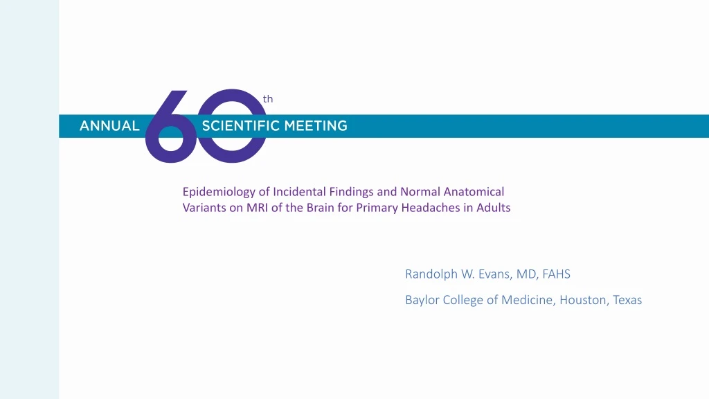 epidemiology of incidental findings and normal
