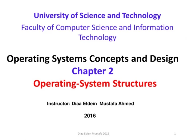 Operating Systems Concepts and Design Chapter 2 Operating-System Structures