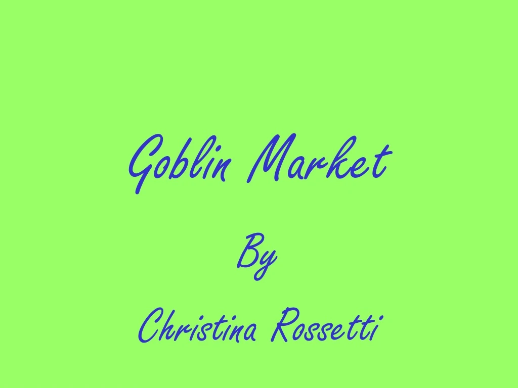 goblin market