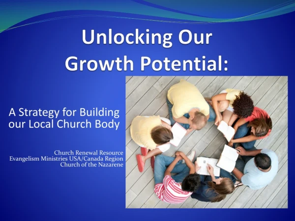 Unlocking Our Growth Potential: