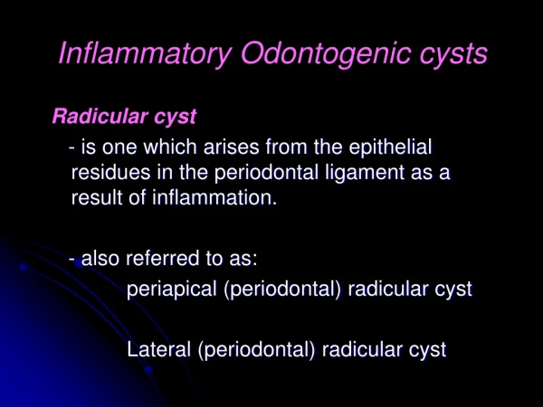 Inflammatory Odontogenic cysts