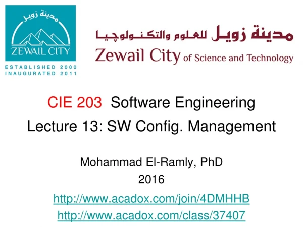 CIE 203 Software Engineering Lecture 13: SW Config. Management