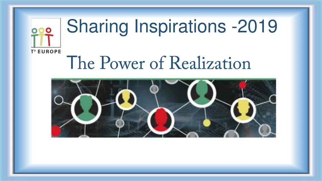 sharing inspirations 2019 t he power of realization