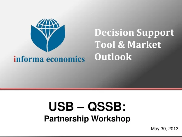 Decision Support Tool &amp; Market Outlook