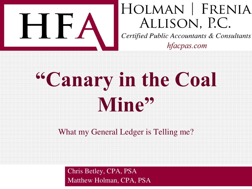 canary in the coal mine what my general ledger is telling me