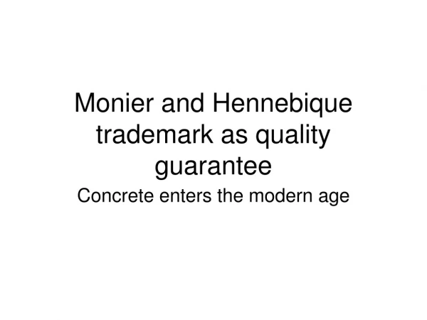 Monier and Hennebique trademark as quality guarantee