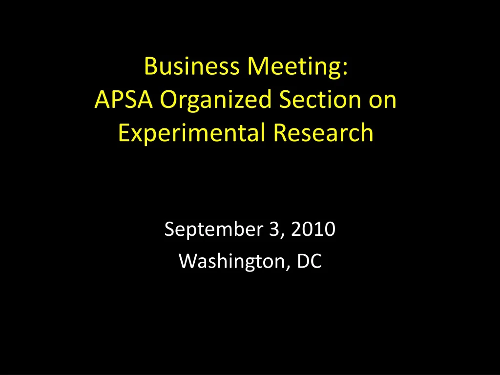 business meeting apsa organized section on experimental research