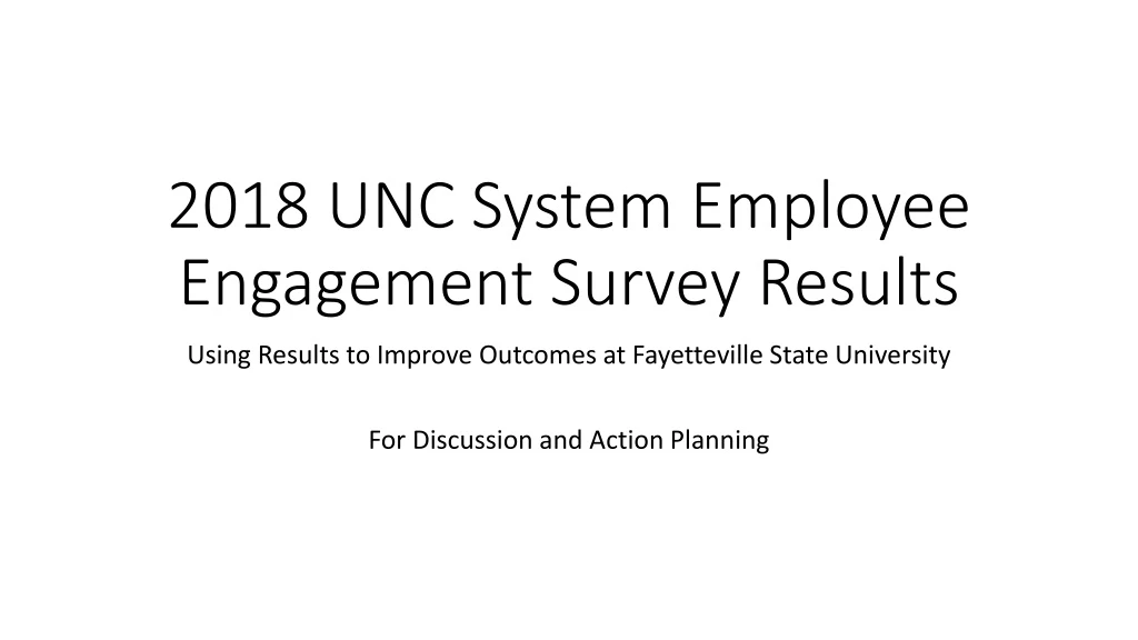 2018 unc system employee engagement survey results