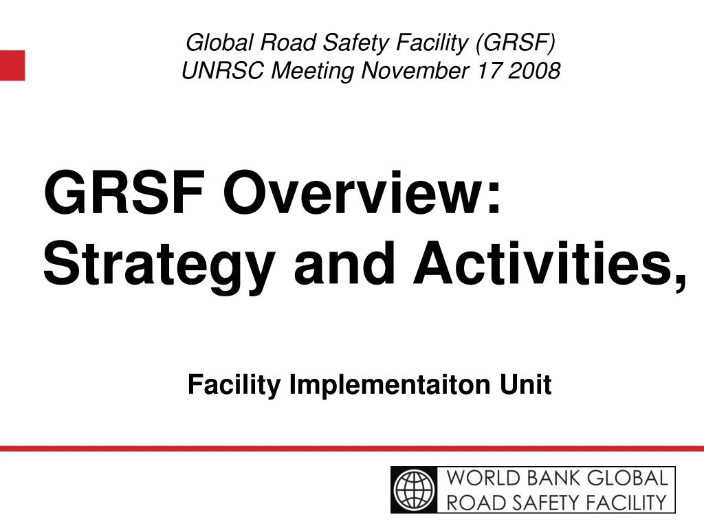 global road safety facility grsf unrsc meeting november 17 2008