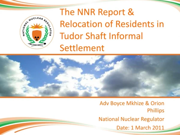 The NNR Report &amp; Relocation of Residents in Tudor Shaft Informal Settlement