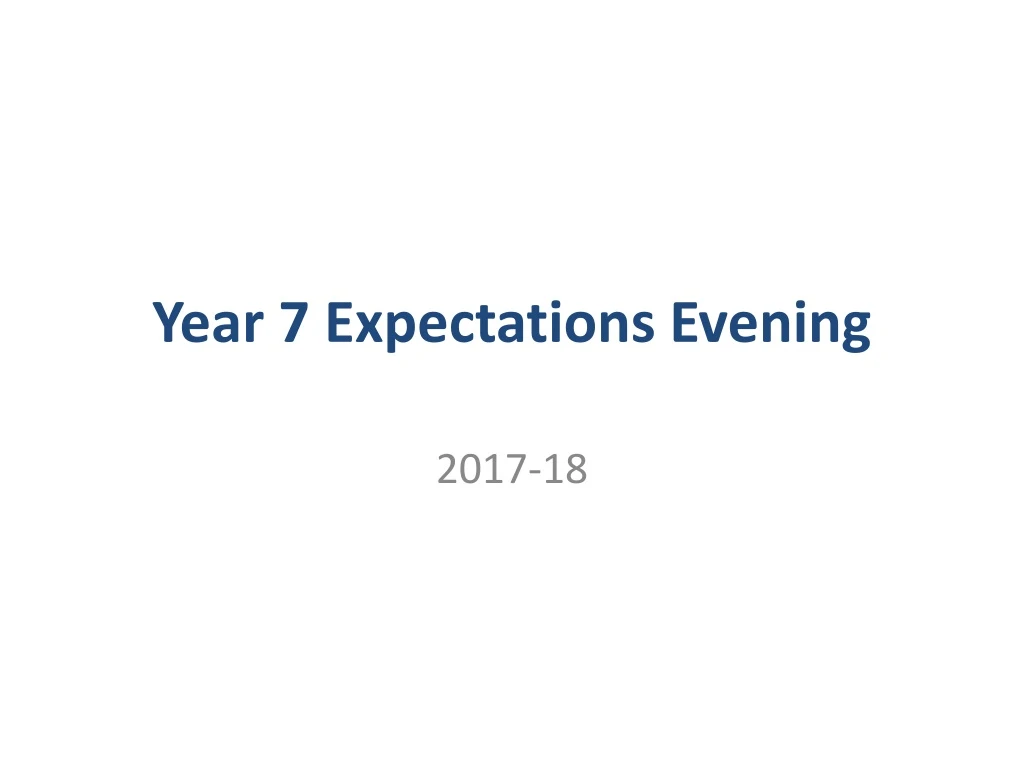 year 7 expectations evening