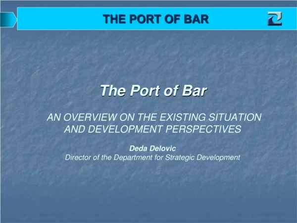 THE PORT OF BAR