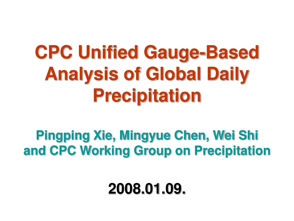 cpc unified gauge based analysis of global daily