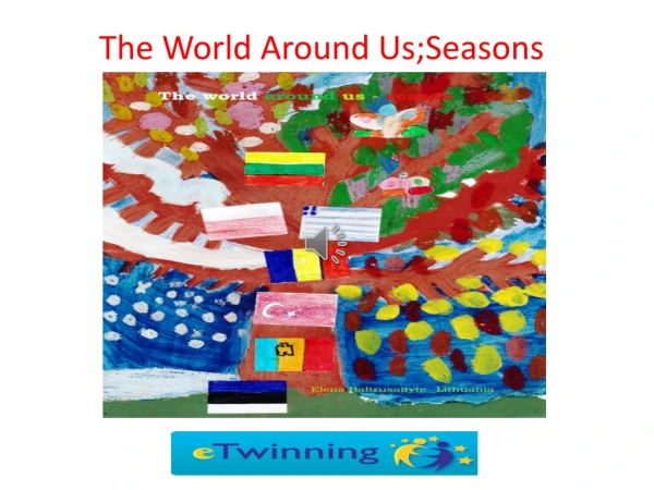 The World Around U s;Seasons