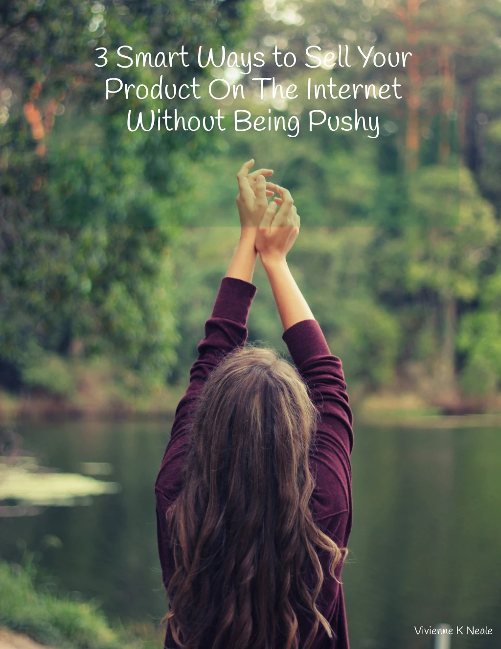 3 smart ways to sell your product on the internet