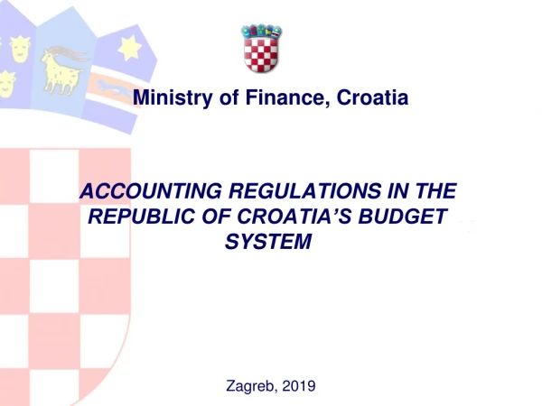 ACCOUNTING REGULATIONS IN THE REPUBLIC OF CROATIA’S BUDGET SYSTEM