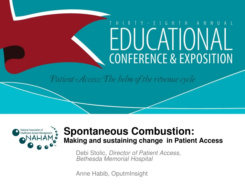 spontaneous combustion making and sustaining change in patient access