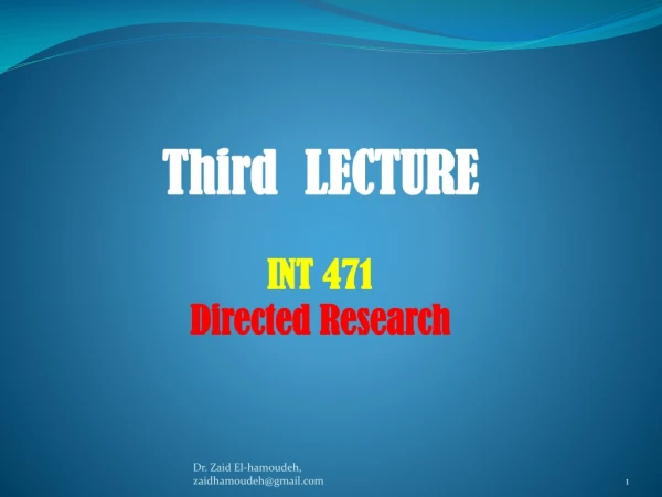 Third LECTURE INT 471 Directed Research