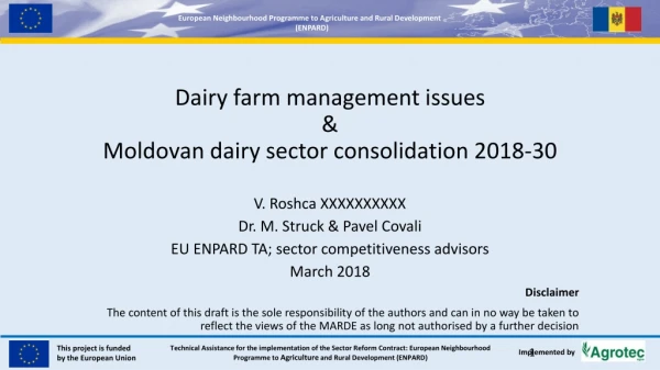 Dairy farm management issues &amp; Moldovan dairy sector consolidation 2018-30
