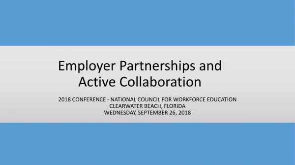 Employer Partnerships and Active Collaboration