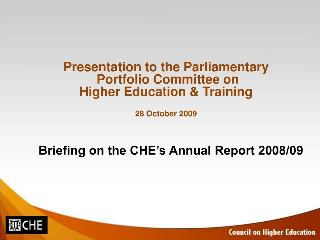 briefing on the che s annual report 2008 09