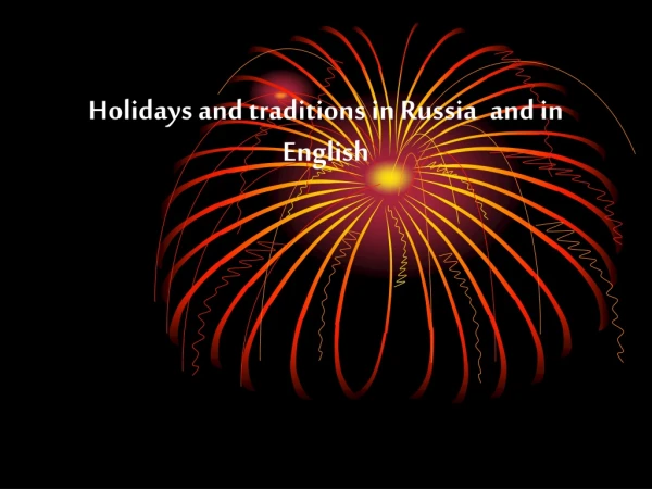 Holidays and traditions in Russia and in English