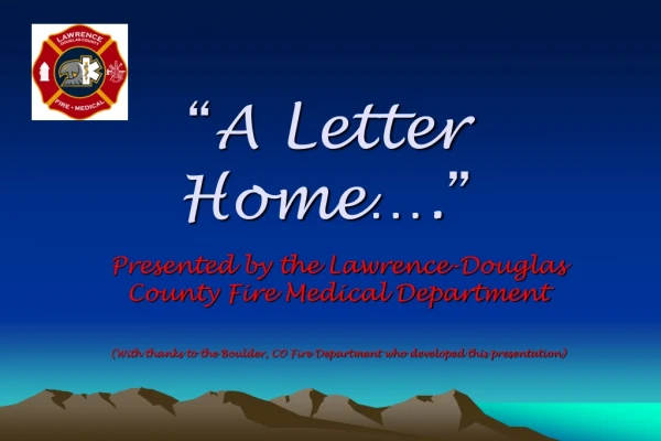“ A Letter Home…. ”